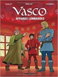 Vasco, 29 Affaires lombardes
