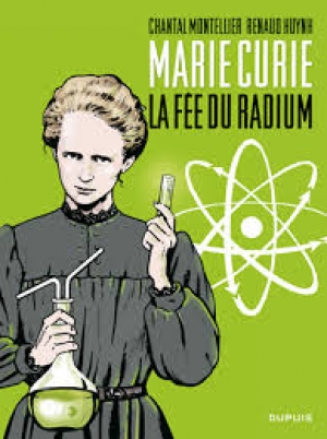 Marie Curie : la fée du radium