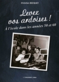 Levez vos ardoises ! À l’école des années 50 et 60