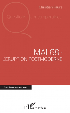 Mai 68: L’éruption postmoderne