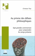 AU PRISME DES DÉBATS PHILOSOPHIQUES