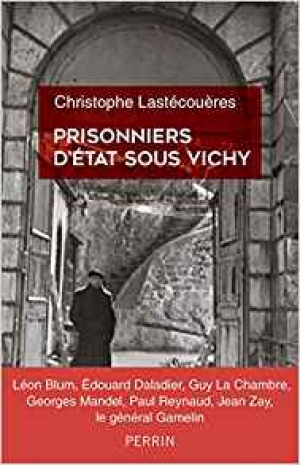 Prisonniers d’État sous Vichy