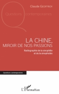La Chine, miroir de nos passions