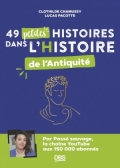 49 petites histoires dans l’histoire de l’Antiquité