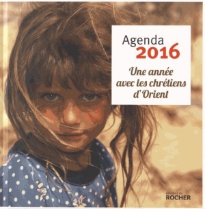 Agenda 2016 : une année avec les chrétiens d’Orient