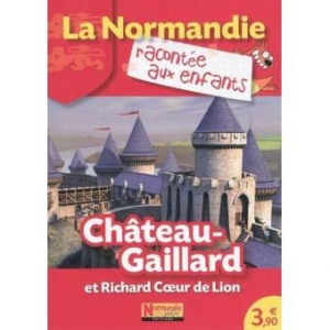 Château-Gaillard et Richard Cœur de Lion