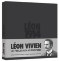 Léon Vivien. Le poilu aux 60 000 fans