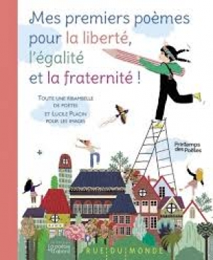 Mes premiers poèmes pour la liberté, l’égalité et la fraternité