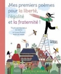 Mes premiers poèmes pour la liberté, l’égalité et la fraternité