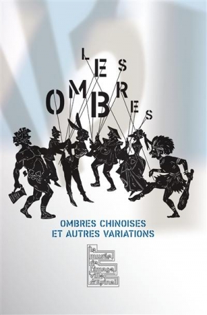 Ombres chinoises et autres variations