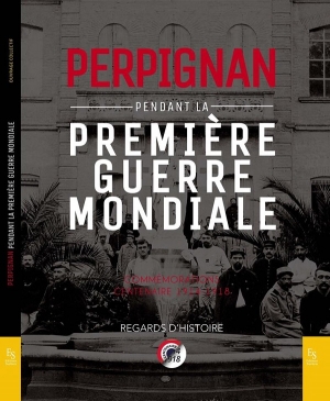 Perpignan pendant la Première Guerre mondiale