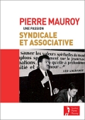 Pierre Mauroy: une passion syndicale et associative
