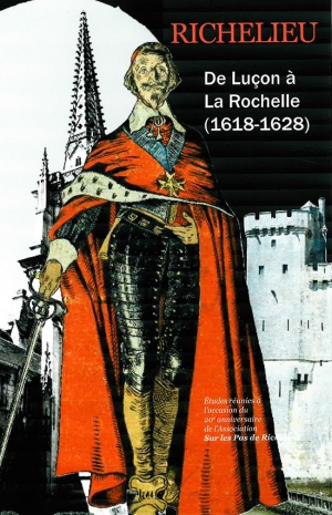 Richelieu de Luçon à La Rochelle (1618-1628)