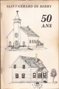 Saint-Gérard de Berry : 50 ans