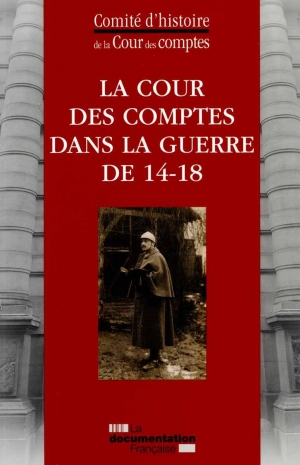 La Cour des comptes dans la guerre de 14-18