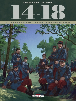 14-18, 2 Les chemins de l’enfer petit soldat (septembre 1914)