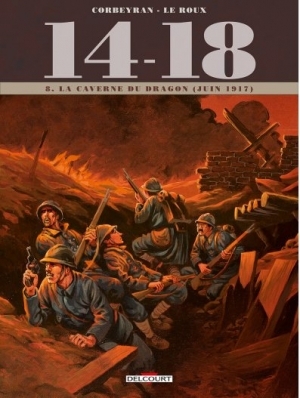 14-18, 8 La caverne du dragon (juin 1917)