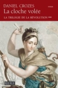 La trilogie de la Révolution, 1 Les feux de la liberté