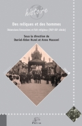 Des reliques et des hommes Ostensions limousines et faits religieux (XVIe-XXe siècle)