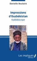 Impressions d’Ouzbékistan: kaléidoscope
