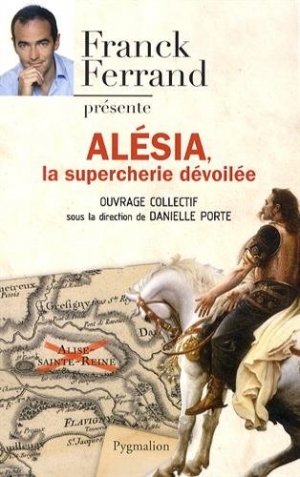 Alésia : La supercherie dévoilée