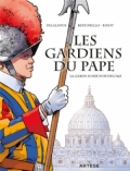 Les gardiens du pape: La Garde suisse pontificale
