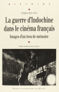 La guerre d’Indochine dans le cinéma français: Images d’un trou de mémoire