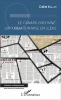 Le Canard enchaîné : L’information mise en scène