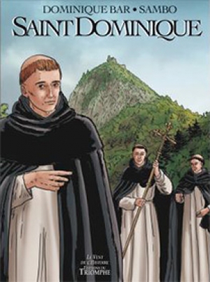 Saint Dominique : les chemins du cœur