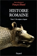 Histoire romaine, tome 1 : des origines à Auguste