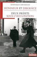 Honneur et disgrâce - Deux préfets sous l'Occupation