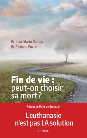 Fin de vie peut-on choisir sa mort ?