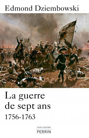 La guerre de sept ans 1756-1763