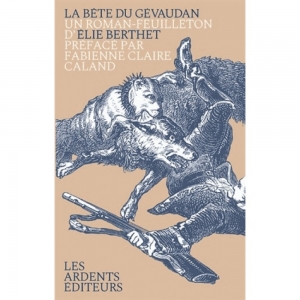 La bête du Gévaudan d’Élie Berthet