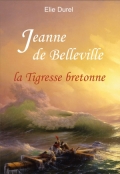 Jeanne de Belleville: La tigresse bretonne