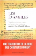 Les évangiles traduits du texte araméen