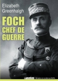 Foch, chef de guerre