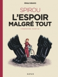 Spirou, L’espoir malgré tout. Première partie : Un mauvais départ