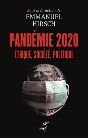 Pandémie 2020: éthique, société, politique