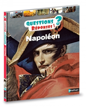 Questions ? Réponses ! Napoléon