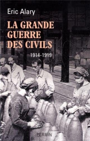 La Grande Guerre des civils (1914-1919)