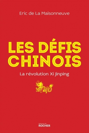 Les défis chinois: La révolution Xi Jinping