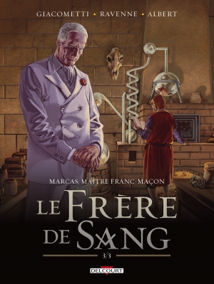 Marcas, maître franc-maçon, 5 Le frère de sang