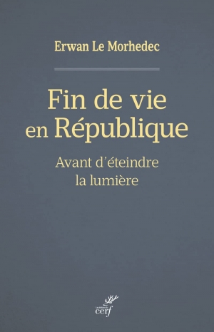 Fin de vie en République - Avant d'éteindre la lumière