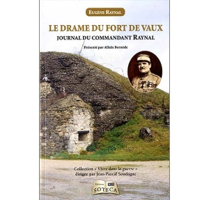 Le drame du fort de Vaux: journal du commandant Raynal