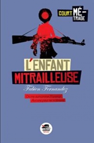 L'enfant mitrailleuse