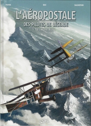 L’Aéropostale des pilotes de légende, 6 Henri Rozès