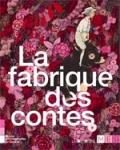 La fabrique des contes: catalogue d’exposition