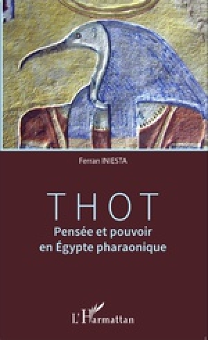 Thot : pensée et pouvoir en Égypte pharaonique