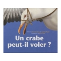 Un crabe peut-il voler ?